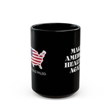 Make America Healthy Again Black Mug (15oz)